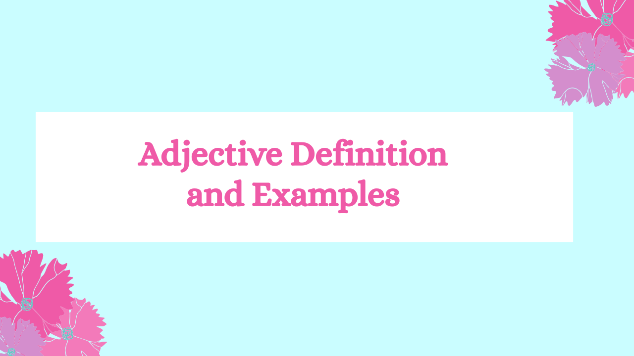 Adjective Definition and Examples - studyportal.net